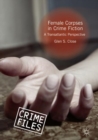 Female Corpses in Crime Fiction : A Transatlantic Perspective - Book