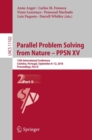 Parallel Problem Solving from Nature – PPSN XV : 15th International Conference, Coimbra, Portugal, September 8–12, 2018, Proceedings, Part II - Book