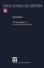 Sizilien : Ein Buch von Stadten und Hohlen, von Fels und Lava und von der groen Freiheit des Vulkans - Book