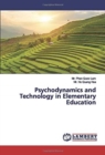 Psychodynamics and Technology in Elementary Education - Book