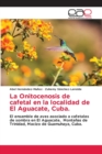 La Onitocenosis de cafetal en la localidad de El Aguacate, Cuba. - Book