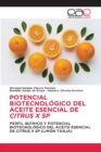 Potencial Biotecnologico del Aceite Esencial de Citrus X Sp - Book
