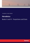 Herodotus : Books V and VI - Terpsichore and Erato - Book