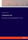 A Northern Lily : five years of an uneventful life - Vol. 3 - Book