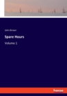 Spare Hours : Volume 1 - Book