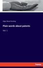 Plain words about patents : Vol. 1 - Book