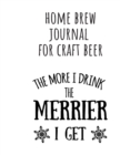 Home Brew Journal For Craft Beer : Blank Beer Brewing Recipe Book For Dad - Funny Christmas Beverage Pilsner Brewer's Journaling For Dads Who Love Dark & Light Stout & Lager - Parody Dad Gift To Write - Book