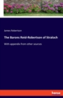 The Barons Reid-Robertson of Straloch : With appendix from other sources - Book