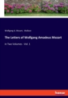 The Letters of Wolfgang Amadeus Mozart : in Two Volumes - Vol. 1 - Book