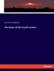 The Arians of the Fourth Century - Book
