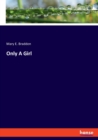Only A Girl - Book