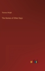 The Homes of Other Days - Book