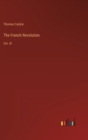 The French Revolution : Vol. III - Book