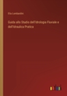 Guida allo Studio dell'Idrologia Fluviale e dell'Idraulica Pratica - Book