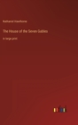 The House of the Seven Gables : in large print - Book