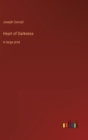 Heart of Darkness : in large print - Book