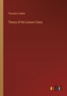 Theory of the Leisure Class - Book