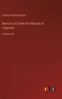 Memoirs of Carwin the Biloquist (A Fragment) : in large print - Book