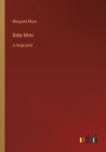 Baby Mine : in large print - Book