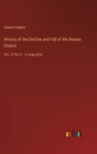 History of the Decline and Fall of the Roman Empire : Vol. 2; Part 2 - in large print - Book