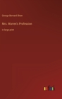 Mrs. Warren's Profession : in large print - Book