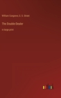 The Double-Dealer : in large print - Book