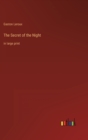 The Secret of the Night : in large print - Book
