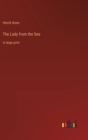 The Lady from the Sea : in large print - Book