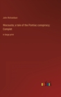 Wacousta; a tale of the Pontiac conspiracy; Complet : in large print - Book
