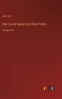 Pike County Ballads and Other Poems : in large print - Book