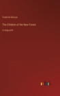 The Children of the New Forest : in large print - Book