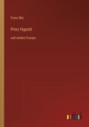 Prinz Hypolit : und andere Essays - Book