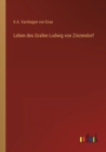 Leben des Grafen Ludwig von Zinzendorf - Book
