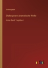 Shakespeares dramatische Werke : Achter Band: Tragoedien I - Book
