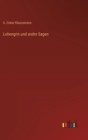 Lohengrin und andre Sagen - Book