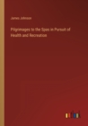 Pilgrimages to the Spas in Pursuit of Health and Recreation - Book