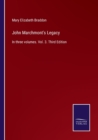 John Marchmont's Legacy : In three volumes. Vol. 3. Third Edition - Book