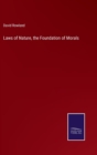 Laws of Nature, the Foundation of Morals - Book