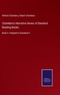 Chambers's Narrative Series of Standard Reading Books : Book 4. Adapted to Standard 4. - Book