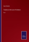 Treatise on the Law of Evidence : Vol. I - Book