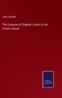 The Conquest of England : Letters to the Prince Consort - Book