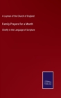 Family Prayers for a Month : Chiefly in the Language of Scripture - Book