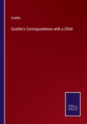 Goethe's Correspondence with a Child - Book