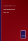 Deutsches Woerterbuch : Zweiter Band - Book