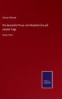Die deutsche Prosa von Mosheim bis auf unsere Tage : Erster Theil - Book