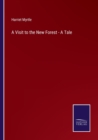 A Visit to the New Forest - A Tale - Book