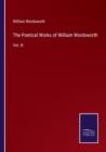 The Poetical Works of William Wordsworth : Vol. III - Book