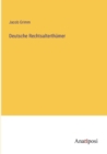 Deutsche Rechtsalterthumer - Book