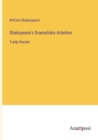 Shakspeare's Dramatiska Arbeiten : Tredje Bandet - Book