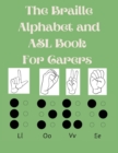 The Braille Alphabet and ASL Book For Carers : Educational Book for Beginners, This Book is Suitable for All Ages.Raised Braille NOT Included. - Book